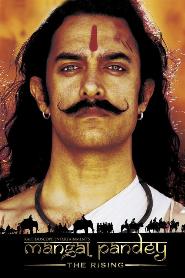 Mangal Pandey - The Rising