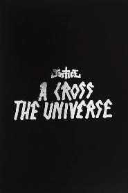 A Cross the Universe