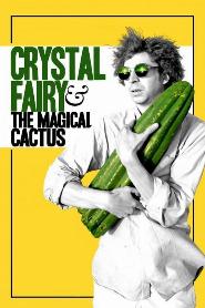Crystal Fairy & the Magical Cactus