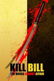 Kill Bill: The Whole Bloody Affair
