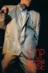 Stop Making Sense